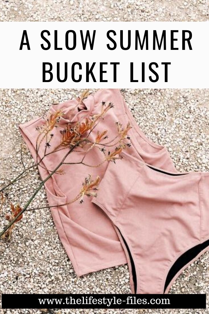 A slow summer bucket list